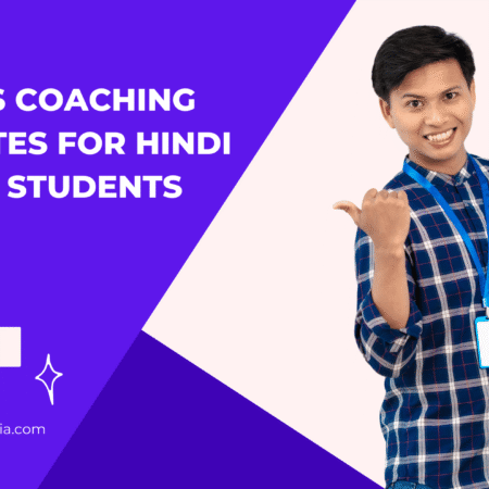 Best IAS Coaching Institutes For Hindi Medium Students